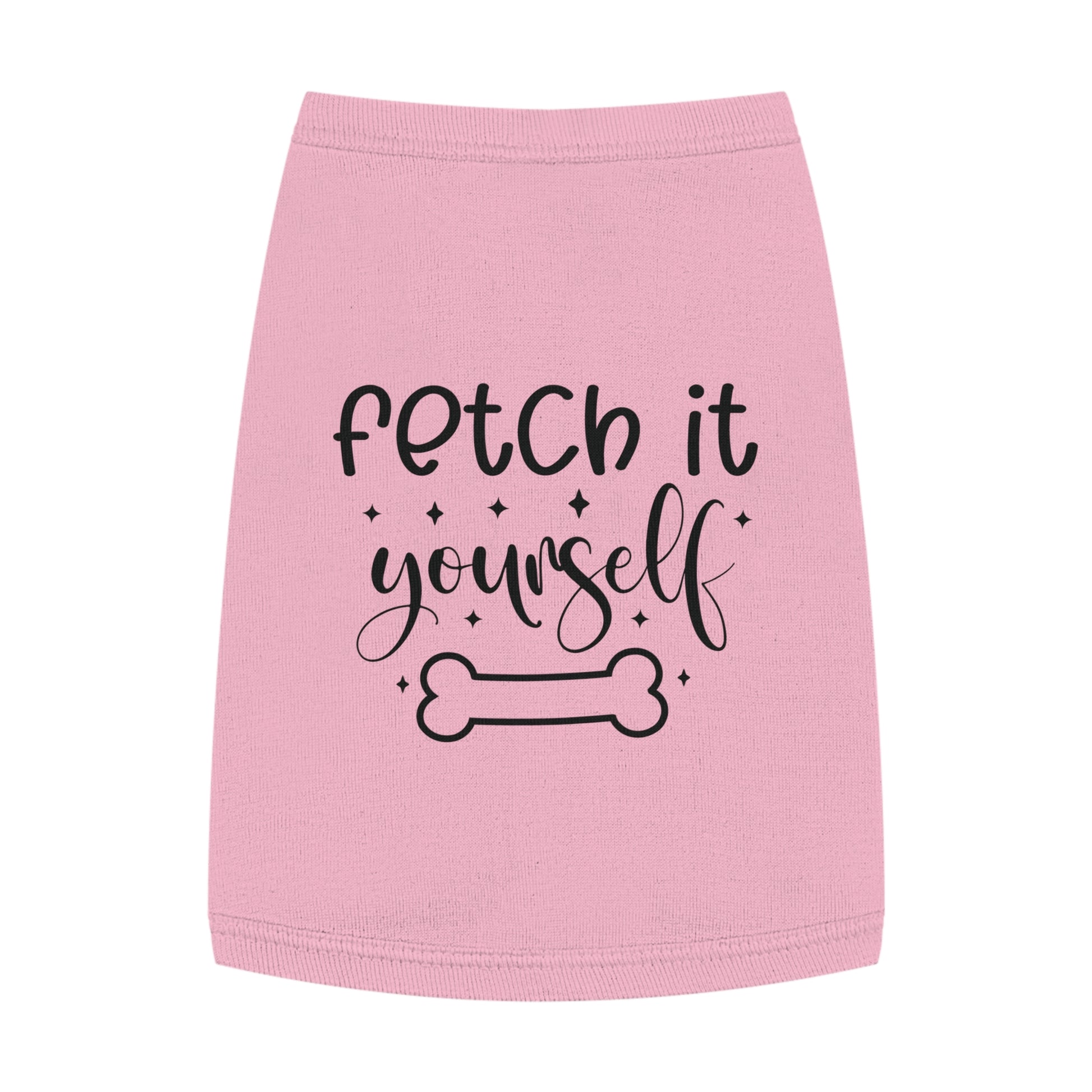 Fetch It Yourself Pet Tank Top - Canvasses