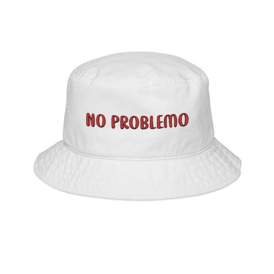 No Problemo Embroidery Bucket Hat