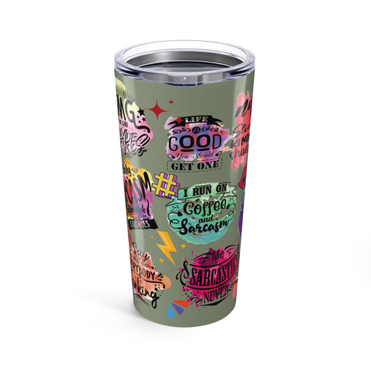 Current Mood Sarcasm 20 oz Stainless Steel Tumbler - Canvasses